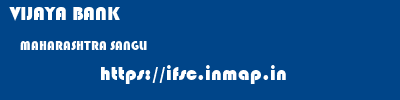VIJAYA BANK  MAHARASHTRA SANGLI    ifsc code